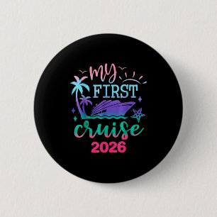 My First Cruise 2026 Family Vacation Trip Ship Mat 2 Inch Round Button