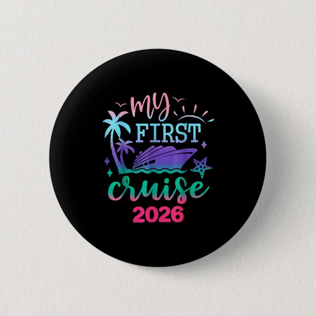 My First Cruise 2026 Family Vacation Trip Ship Mat 2 Inch Round Button (Front)