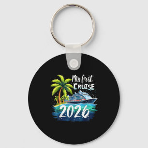 My First Cruise 2026 Funny First Time Cruise Vacat Keychain