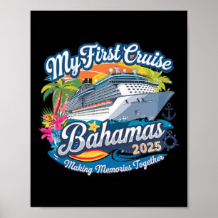 My First Cruise Bahamas 2025 Cute First Time Cruis Poster