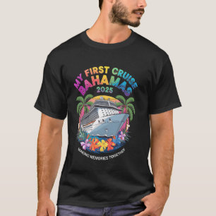 My First Cruise Bahamas 2025 Cute First Time Cruis T-Shirt