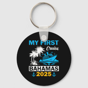 My First Cruise Bahamas 2025 Family Matching Vacat Keychain