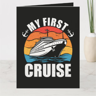 My First Cruise  Funny Family Vacation Cruise ship Card