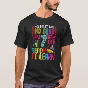 My First Day 2nd Grade I Am 7 Years Old Back To Sc T-Shirt
