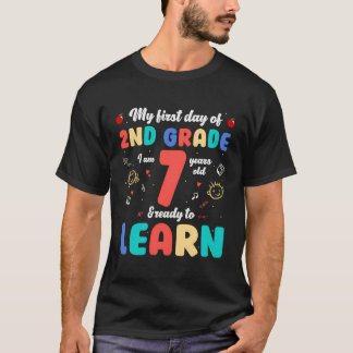 My First Day Of 2Nd Grade I'M 7 Years Old And Read T-Shirt