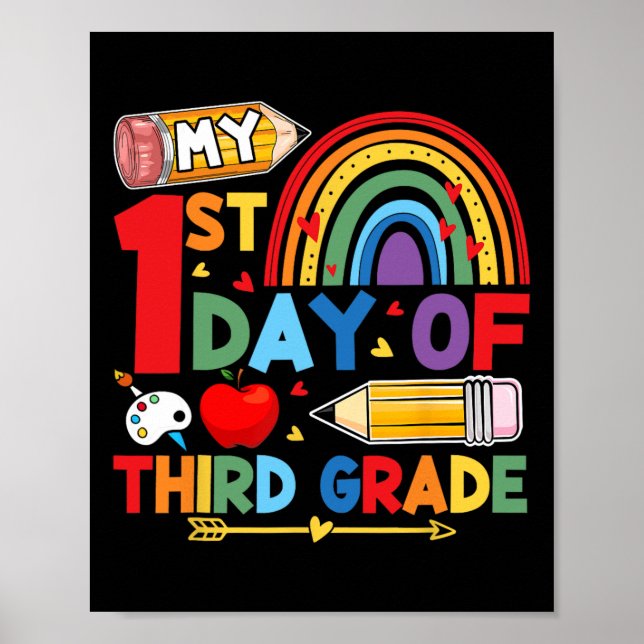 My First Day Of 3rd Grade Third Grade Rainbow  Poster (Front)