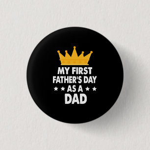 My First Father's Day As a Dad 2021 1 Inch Round Button