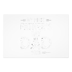 My First Father's Day As A Dad 2025  Photo Print