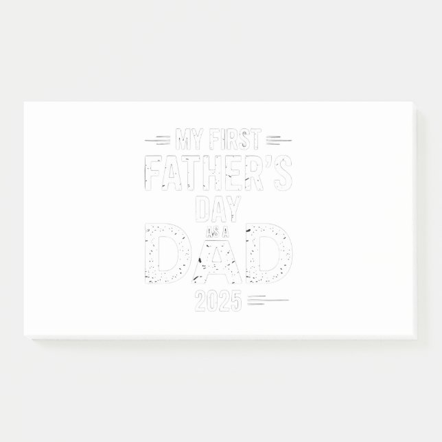 My First Father's Day As A Dad 2025  Post-it Notes (Front)