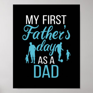My First Father'S Day As A Dad Father And Son Poster