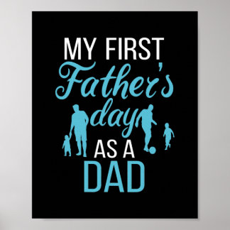My First Father'S Day As A Dad Father And Son Poster