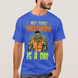 My First Halloween As A Dad Monster Pregnancy Anno T-Shirt
