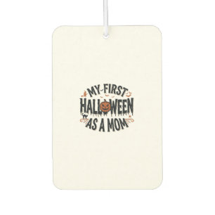 My First Halloween as a Mom Vintage Halloween Desi Air Freshener