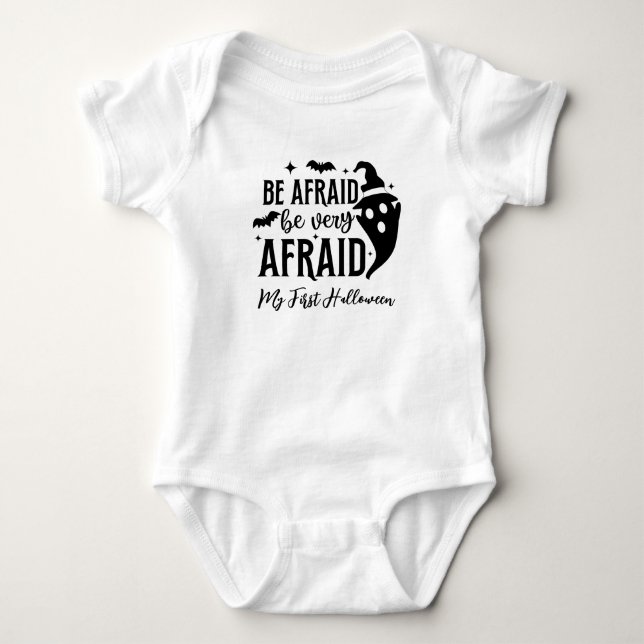 My First Halloween Be Afraid Be Very Afraid Baby Bodysuit (Front)
