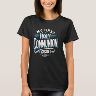 My First Holy Communion 2025 Celebrate with Faith T-Shirt