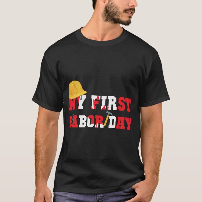 My First Labour Day, Happy Labour Day, Canadian La T-Shirt (Front)