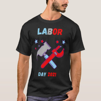 My First Labour Day, Happy Labour Day  T-Shirt