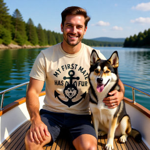 My First Mate Has Fur Boat Dog Husky Nautical T-Shirt