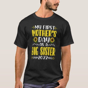 My First Mother's Day As A Big Sister Funny Mother T-Shirt