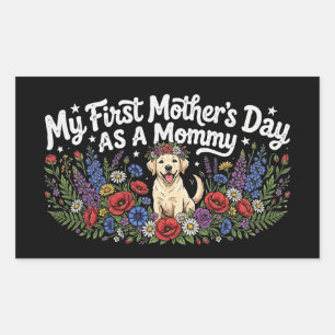 My First Mother's Day as a Dog Mommy Golden Retrie Sticker