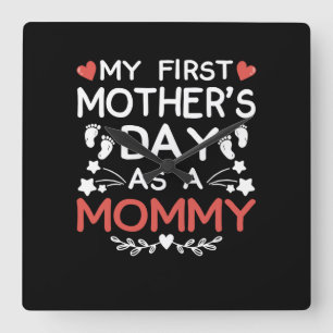 My First Mother's Day As A Mommy Square Wall Clock