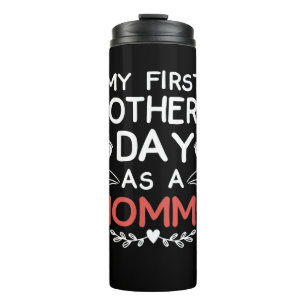 My First Mother's Day As A Mommy Thermal Tumbler