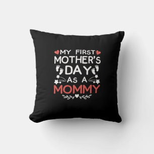 My First Mother's Day As A Mommy Throw Pillow