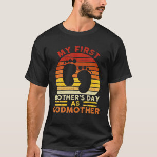 My First Mother's Day As Godmother Retro God Mom T-Shirt