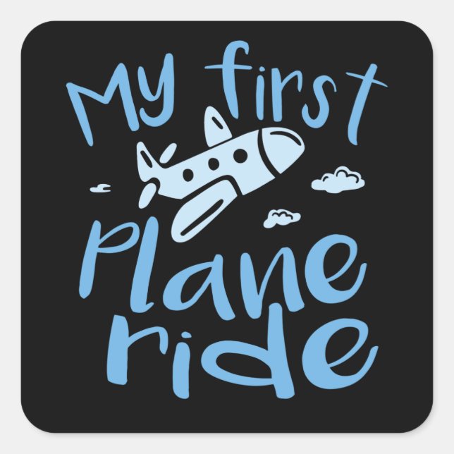 My First Plane Ride Square Sticker (Front)
