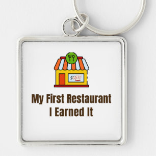 My First Restaurant Keychain – I Earned It – Proud
