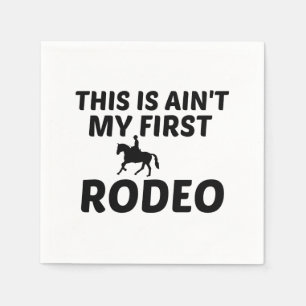 MY FIRST RODEO NAPKIN