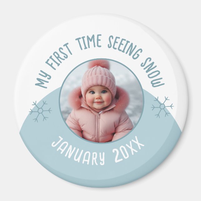 My first time seeing snow custom photo and year ma magnet (Front)