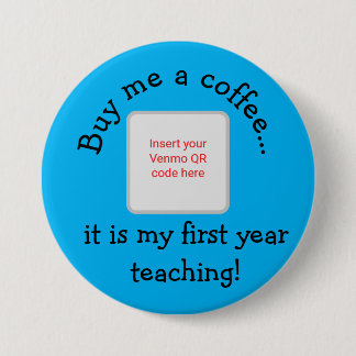 My first year teaching! button