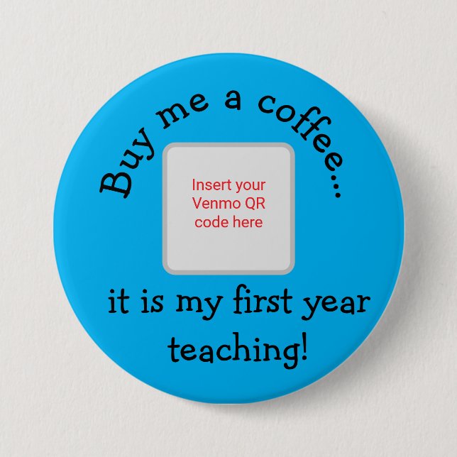 My first year teaching! button (Front)