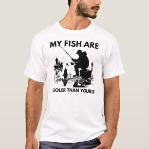 My Fish Are Cooler Than Yours Ice Fishing T-Shirt