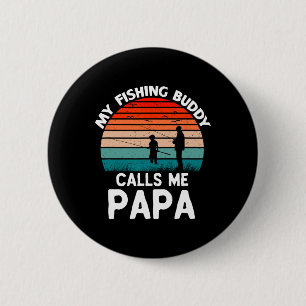 My Fishing Buddy Calls Me Papa Retro Vintage Grand 2 Inch Round Button