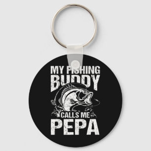 My Fishing Buddy Calls Me Pepa Father's Day Fisher Keychain