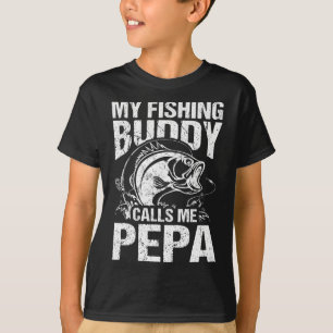 My Fishing Buddy Calls Me Pepa Father's Day Fisher T-Shirt