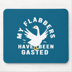 My Flabbers Have Been Gasted Distressed Retro Funn Mouse Pad