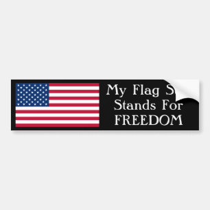 My Flag Still Stands For Freedom Bumper Sticker