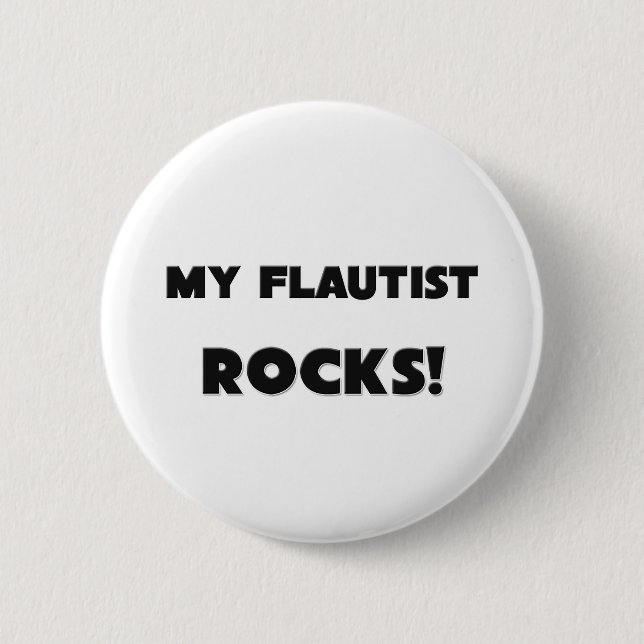 MY Flautist ROCKS! 2 Inch Round Button (Front)