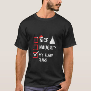 My Flight Plans Nice Naughty Christmas V Neck  T-Shirt