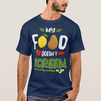 My Food Doesn't Scream  Funny Diet Vegan Vegetaria T-Shirt