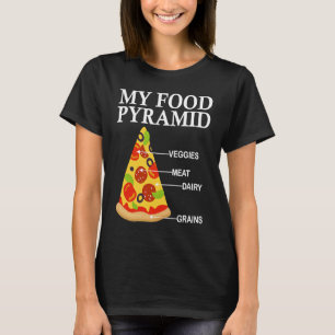 My food pyramid pizza slice pizza for women men k T-Shirt