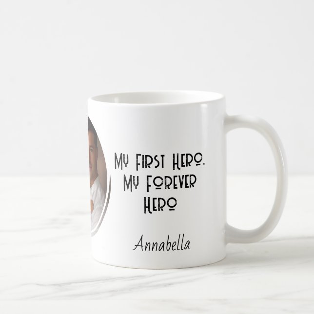 My forever Hero and custom photo Coffee Mug (Right)