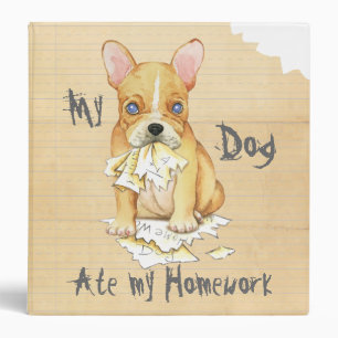 My French Bulldog Ate My Homework Binder