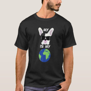 My French Bulldog Is My World Frenchie Dog Mom T-Shirt