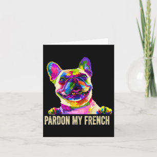 My French - Pop Art Fun Frenchie French Bulldog Card