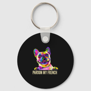 My French - Pop Art Fun Frenchie French Bulldog  Keychain