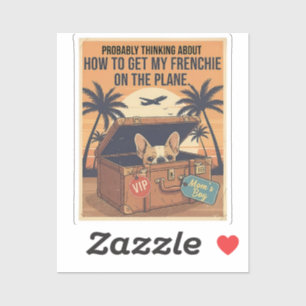 My Frenchie Is Coming With Me Funny Travel French 